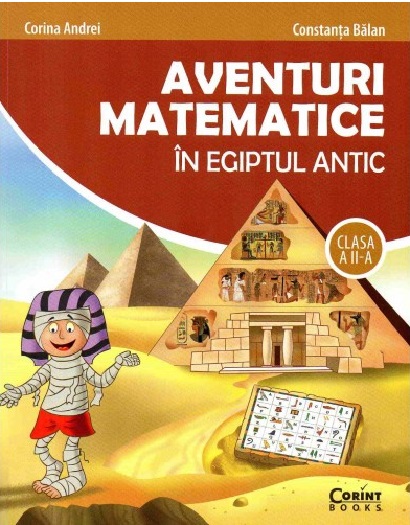 Aventuri matematice in Egiptul Antic. Clasa a II-a