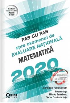 Pas cu pas spre examenul de evaluare nationala - Matematica 2020