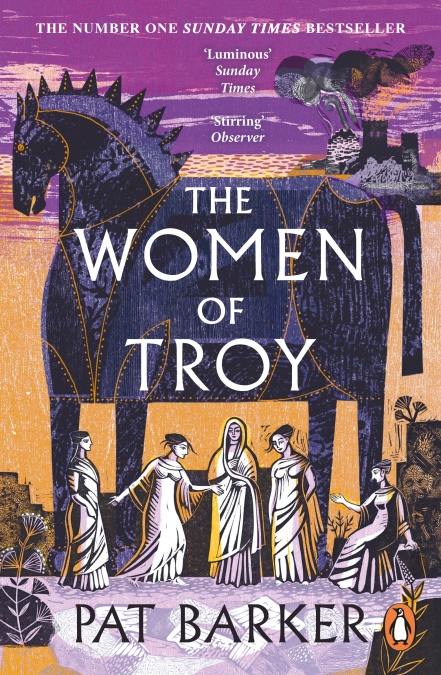 pat barker the women of troy pat barker the women of troy