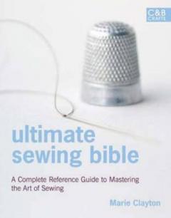 Ultimate Sewing Bible