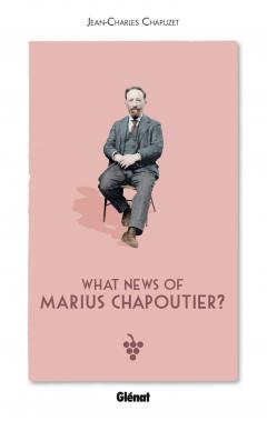 What news of Marius Chapoutier?