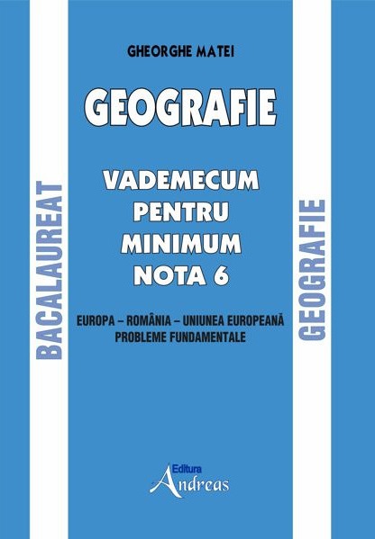 Geografie - Vademecum pentru minimum nota 6