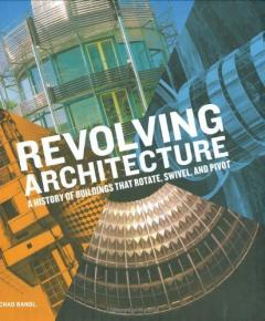 Revolving Architecture
