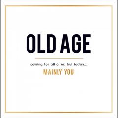 Felicitare - Happy Birthday (Old Age)