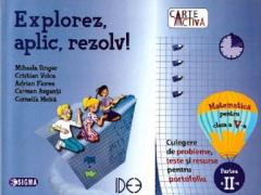 Explorez, aplic, rezolv! 