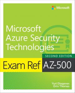 Exam Ref AZ-500 - Microsoft Azure Security Technologies