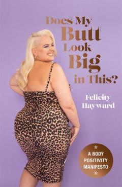 Does My Bum Look Big in This?