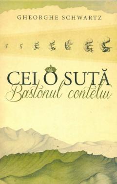 Cei o suta. Bastonul contelui