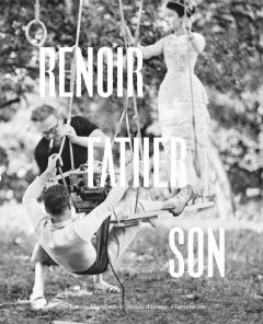 Renoir: Father and Son