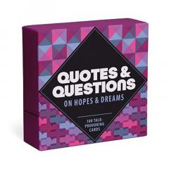 Joc de carti - Quotes and Questions on Hopes and Dreams: 100 Talk-Provoking Cards