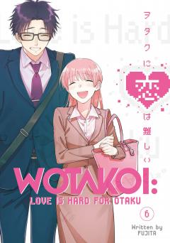 Wotakoi: Love Is Hard for Otaku - Volume 6