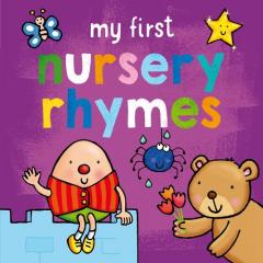 MY FIRST NURSERY RHYMES