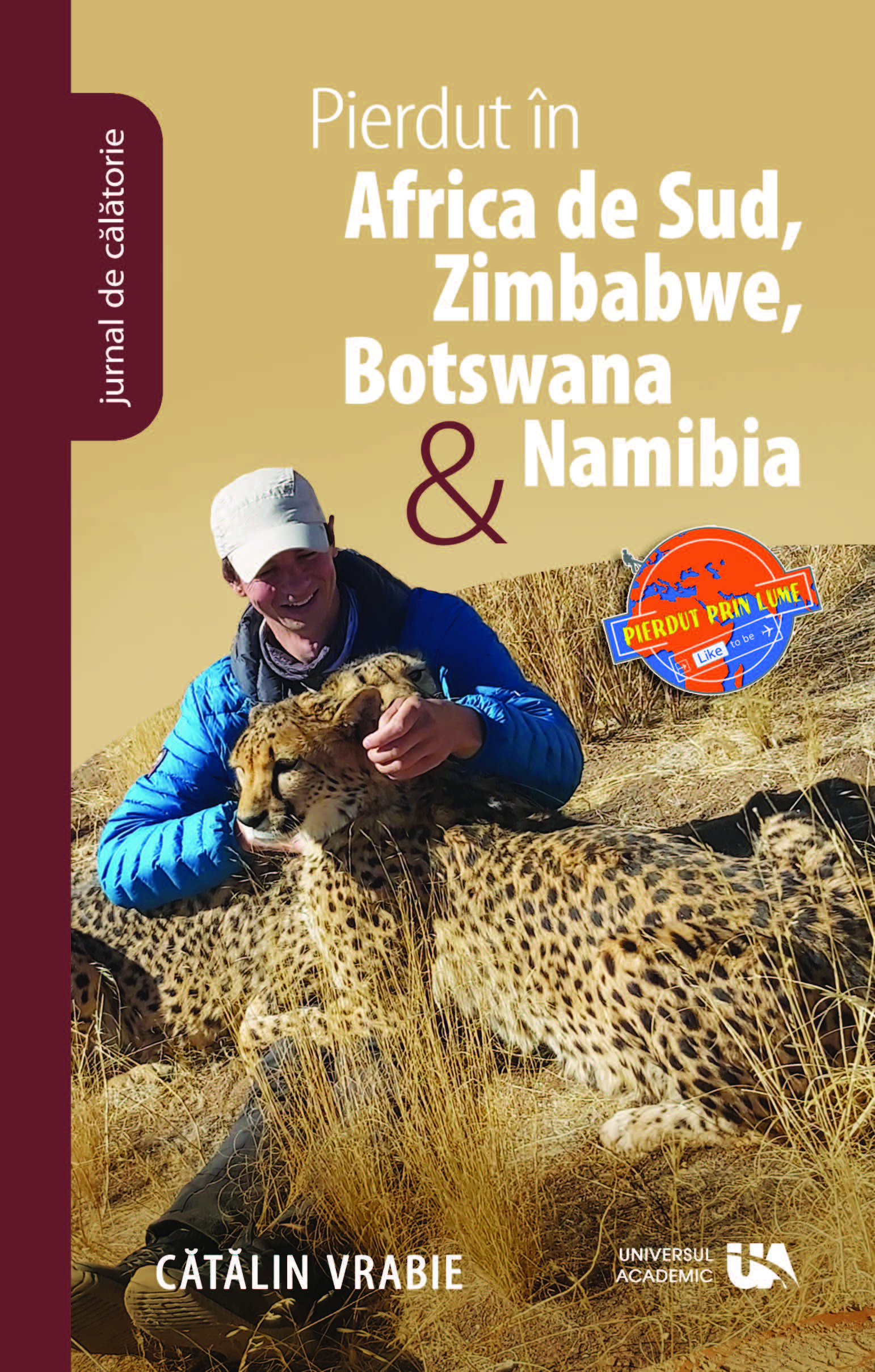 Pierdut in Africa de Sud, Zimbabwe, Botswana &amp; Namibia