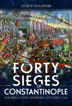 Coperta cărții FORTY SIEGES OF CONSTANTINOPLE