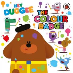 HEY DUGGEE THE COLOUR BADGE