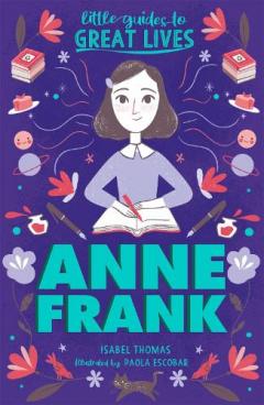 Coperta cărții Little Guides to Great Lives: Anne Frank