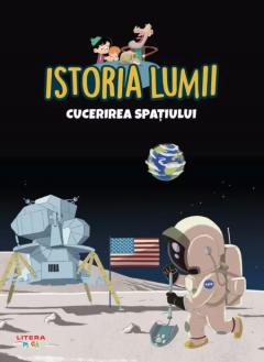 Istoria lumii. Cucerirea spatiului