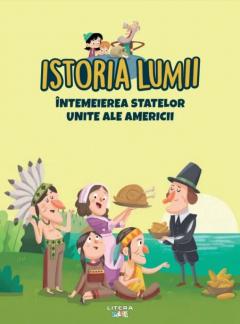 Istoria lumii. Intemeierea Statelor Unite ale Americii