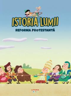 Istoria lumii. Reforma protestanta