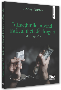 Infractiunile privind traficul ilicit de droguri