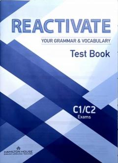 Reactivate Your Grammar and Vocabulary C1/C2 Test Book