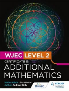 Coperta cărții WJEC Level 2 Certificate in Additional Mathematics
