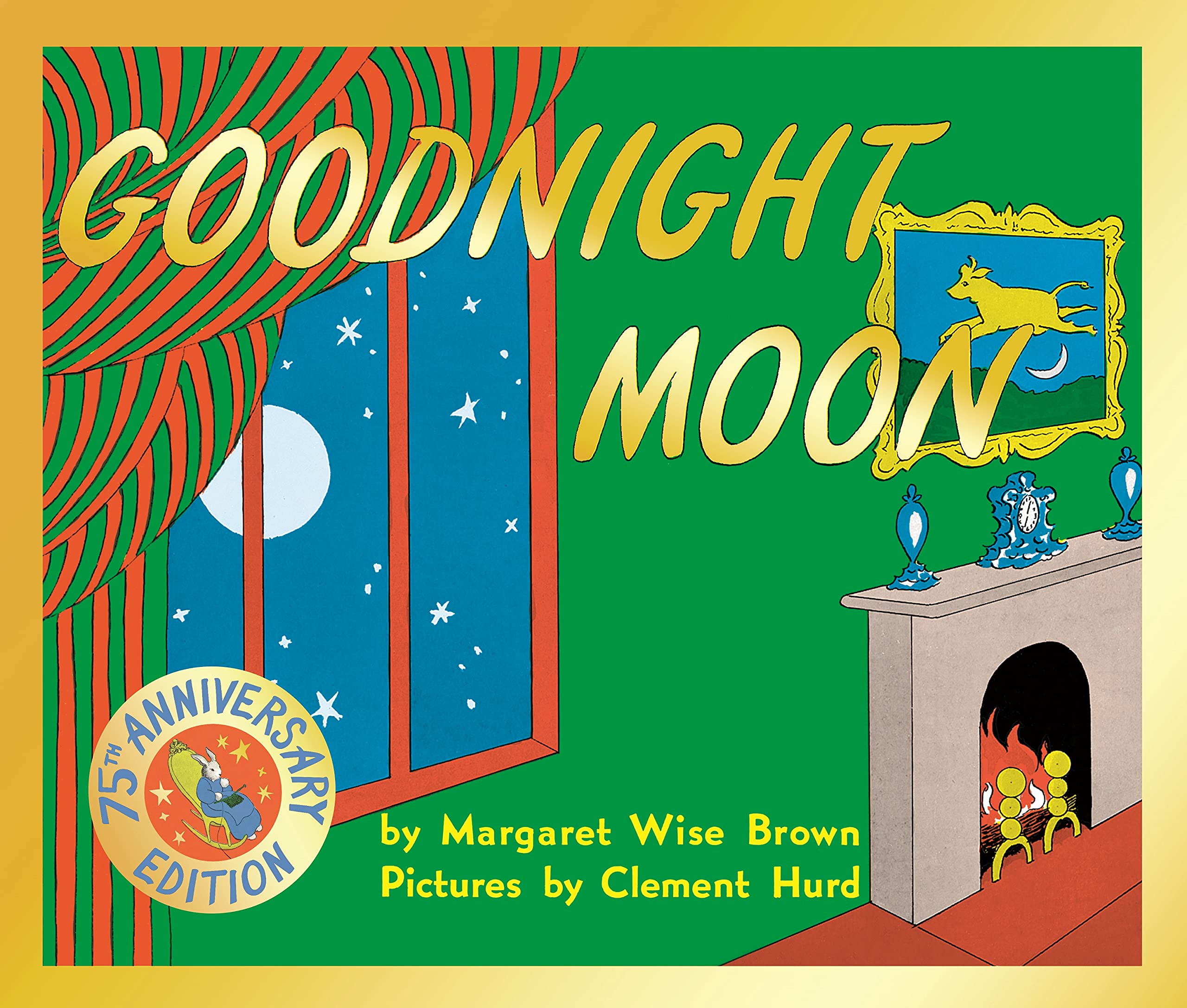 Goodnight Moon Margaret Wise Brown Goodnight Moon Margaret Wise Brown