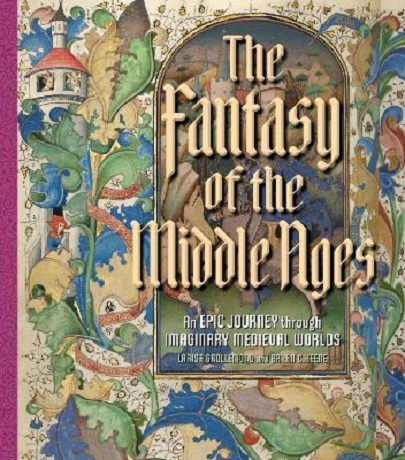 The Fantasy of the Middle Ages