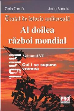 Al doilea razboi mondial. Volumul VI 
