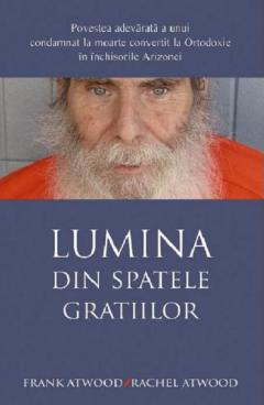 Lumina din spatele gratiilor