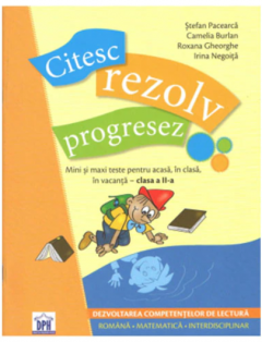 Citesc, rezolv, progresez - Clasa a II-a