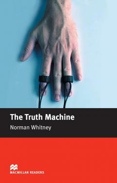 The Truth Machine - Macmillan Readers - Beginner Level