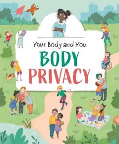 YOUR BODY AND YOU BODY PRIVACY