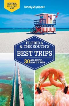 Coperta cărții Lonely Planet Florida & the South's Best Trips