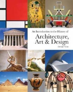 Introduction to the History of Architecture, Art & Design