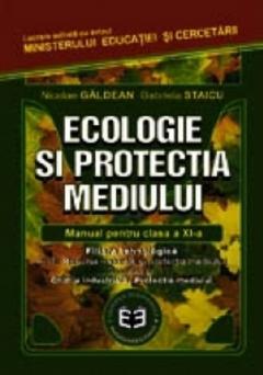Ecologie si protectia mediului. Manual pentru clasa a XI-a