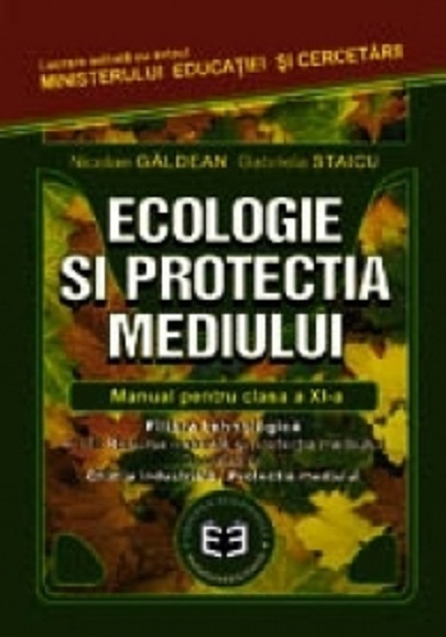 Ecologie si protectia mediului. Manual pentru clasa a XI-a 