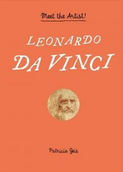 Leonardo da Vinci : Meet the Artist!