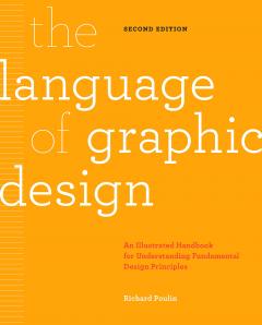 The Language of Graphic Design Revised and Updated