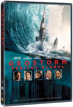 Geostorm - Pericol Global / Geostorm 