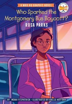 Coperta cărții Who Sparked the Montgomery Bus Boycott?: Rosa Parks