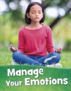 MANAGE YOUR EMOTIONS