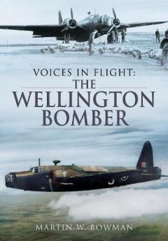 Coperta cărții VOICES IN FLIGHT THE WELLINGTON BOMBER