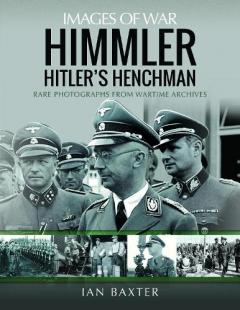 HIMMLER HITLERS HENCHMAN