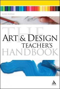 Coperta cărții Art and Design Teacher's Handbook