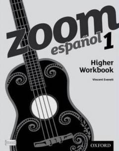 Zoom Espanol 1 - Higher Workbook