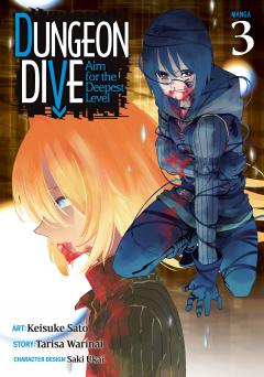 DUNGEON DIVE: Aim for the Deepest Level - Volume 3