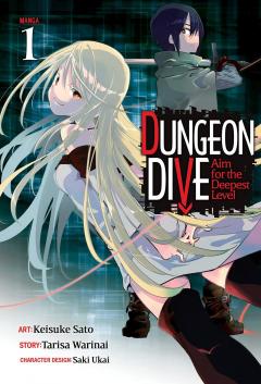 Dungeon Dive: Aim for the Deepest Level - Volume 1