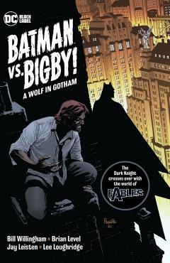 Batman Vs. Bigby!