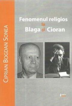 Fenomenul religios la Blaga si Cioran